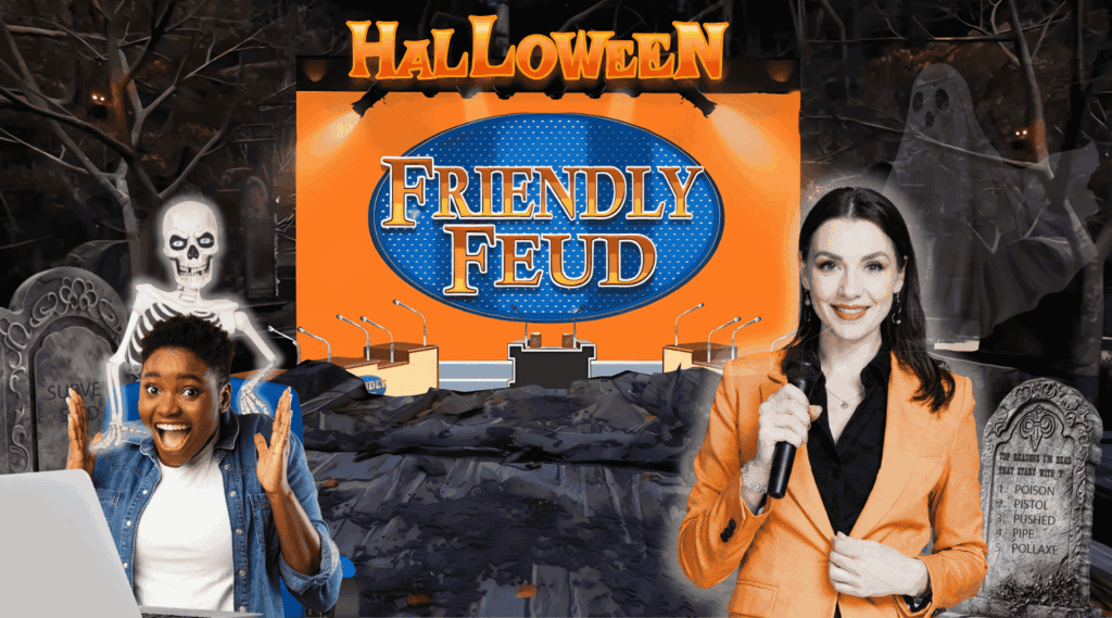 Halloween Friendly Feud